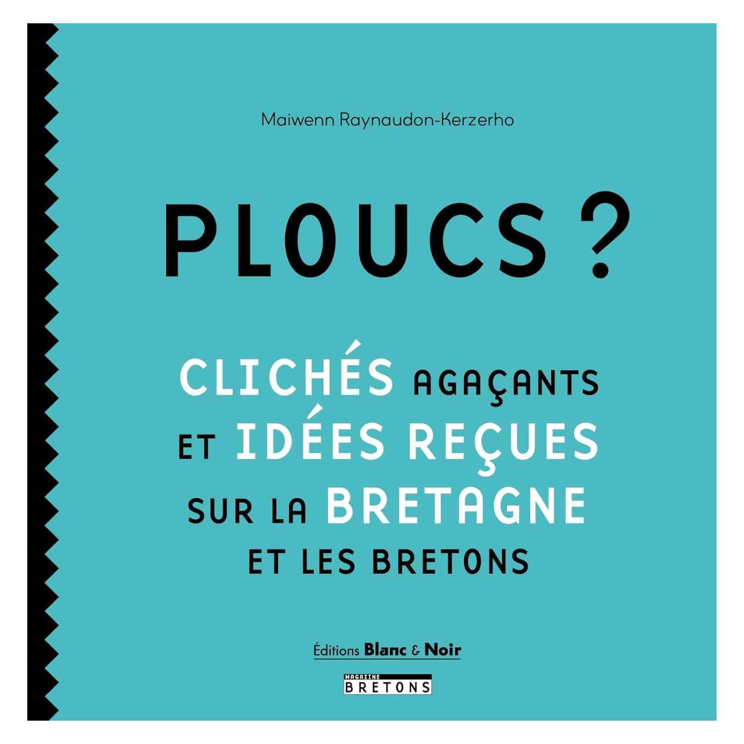Ploucs ? de Maiwenn Raynaudon-Kerzerho